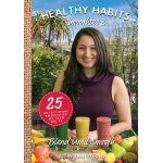 Healthy Habits 2: Blend Until Smooth